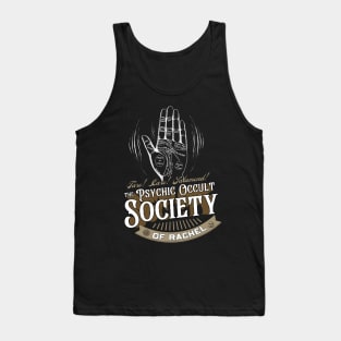 The Psychic Occult Society of Rachel Tank Top